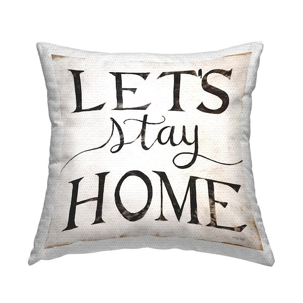 Stupell Industries Vintage Let's Stay Home Rustic Farmhouse Phrase Beige Square Outdoor Throw Pillow