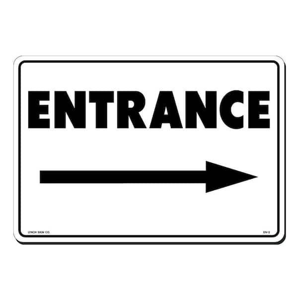 Lynch Sign 14 in. x 10 in. Entrance with Arrow Right Sign Printed on More Durable, Thicker, Longer Lasting Styrene Plastic
