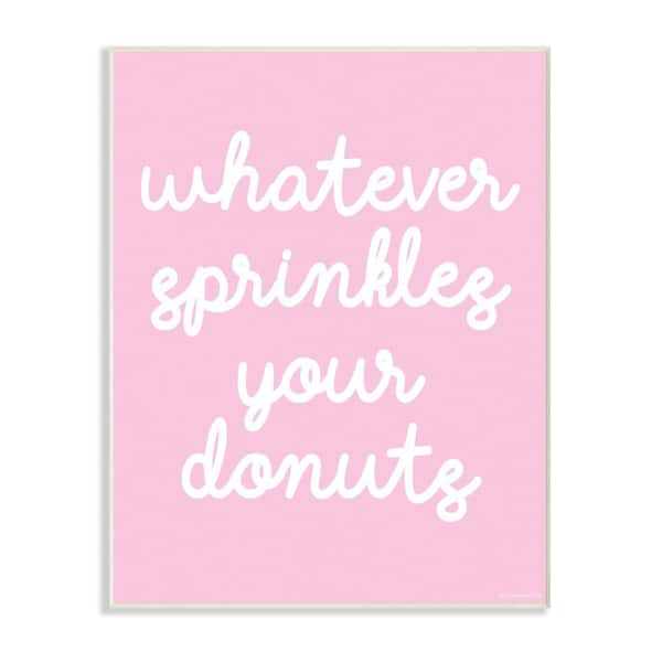 Stupell Industries 10 in. x 15 in. "Whatever Sprinkles Your Donut" by lulusimonSTUDIO Printed Wood Wall Art