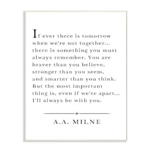 12.5 in. x 18.5 in. "I'll Always Be With You A.A. Milne" by Lettered and Lined Printed Wood Wall Art