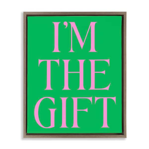 Stupell Industries Funny I'm The Gift by House of Lulu Brown Floater Frame Typography Graphic Art Print 31 in. x 25 in.