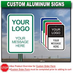 10 in. x 14 in. Custom Aluminum Sign