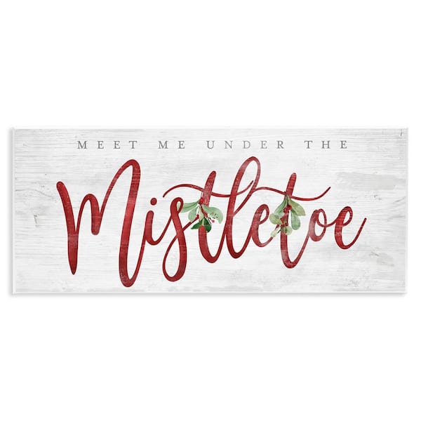 Meet Me Under Mistletoe by Mollie B. Unframed Typography Graphic Art Print 7 in. x 17 in.
