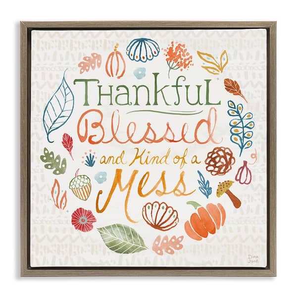 Stupell Industries Kind of a Mess Autumnal by Dina June Brown Floater Frame Graphic Typography Art Print 18 in. x 18 in.