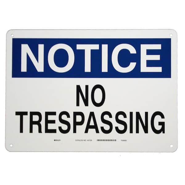 Brady 10 in. x 14 in. Aluminum Notice No Trespassing Sign