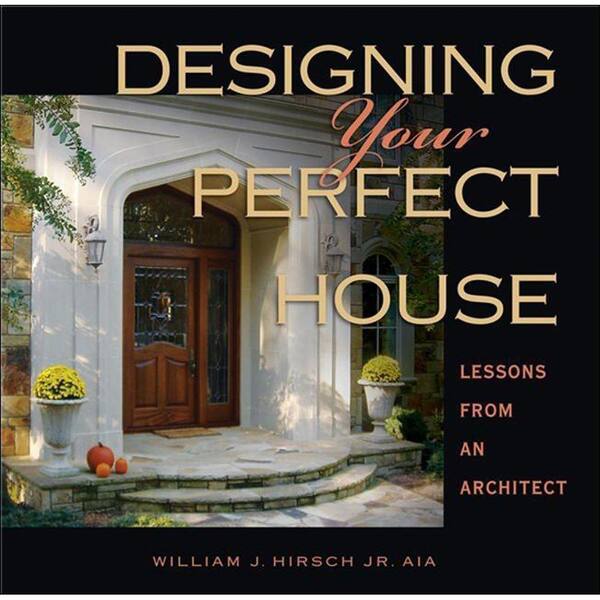 Unbranded Designing Your Perfect House: Lessons from an Architect