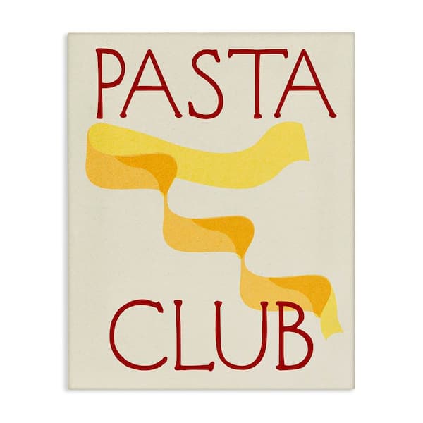 Stupell Industries Pasta Club Phrase by Daphne Polselli Unframed Food Graphic Art Print 48 in. x 36 in.