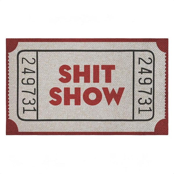 Red Sh*t Show Ticket Red 18 in. x 30 in. Polyester Non-Slip Outdoor Door Mat