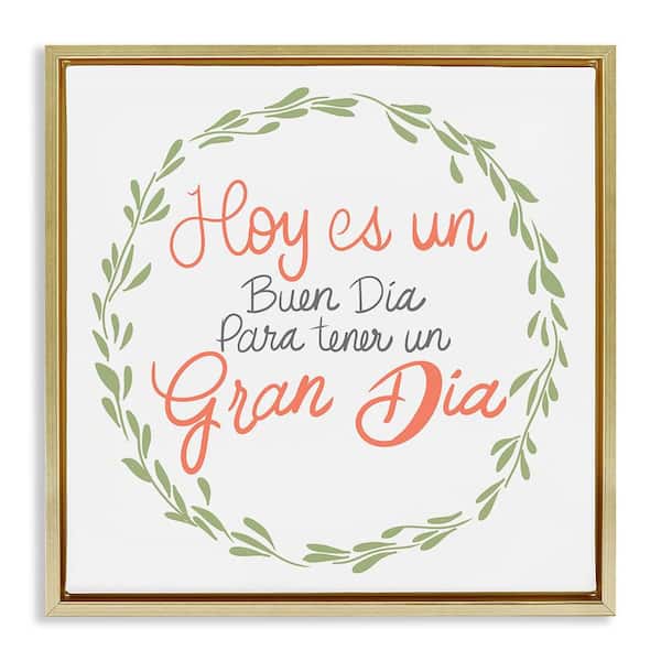 Stupell Industries Today's Good Day Wreath by SD Graphics Studio Gold Floater Frame Typography Graphic Art Print 18 in. x 18 in.