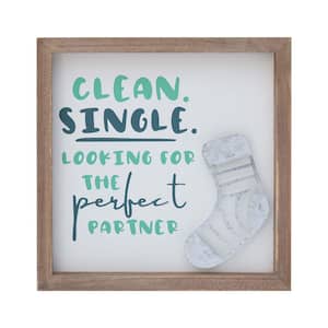 Clean. Single. Looking For The Perfect Partner Laundry Room Wood Decorative Sign