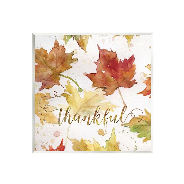 Stupell Industries Thankful Fall Leaves by Carol Robinson 1-Piece Unframed Graphic Print Typography Poster Art Print 12 in. x 12 in.