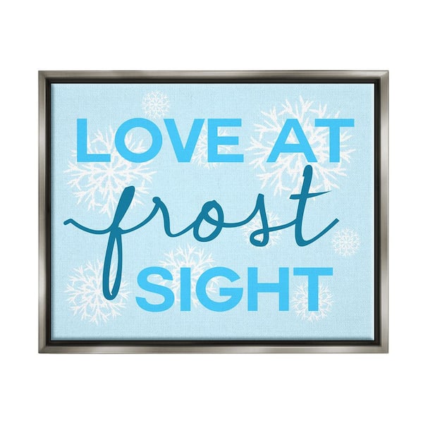 Stupell Industries Love at Frost Sight Pun by Lil' Rue 1 Piece Floater Frame Graphic Print Typography Poster Art Print 21 in. x 17 in.
