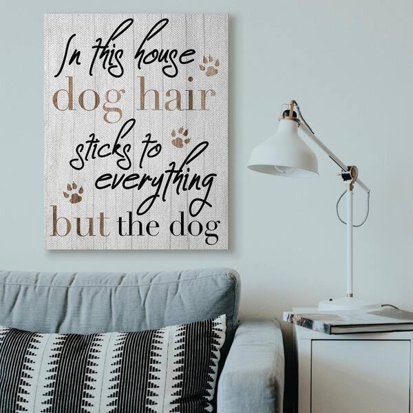 Stupell Industries Dog Hair Sticks Funny Pet Word Design By Daphne Polselli Canvas Home Wall Art 48 In X 36 In Pwp 297 Cn 36x48 The Home Depot