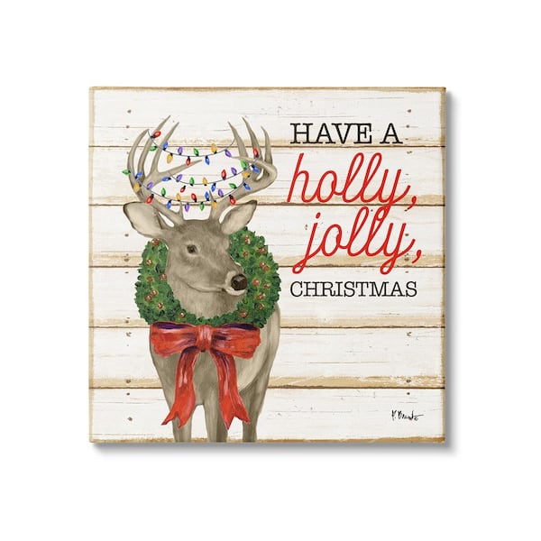Stupell Industries Holly Jolly Christmas Deer byPaul Brent 1 Piece Unframed Graphic Print Animal Poster Art Print 30 in. x 30 in.
