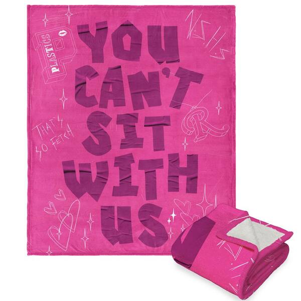 THE NORTHWEST GROUP Mean Girls Can't Sit with Us Silk Touch Sherpa