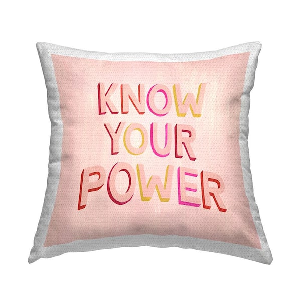 Stupell Industries Know Your Power Pink Phrase Pink Square Outdoor Throw Pillow