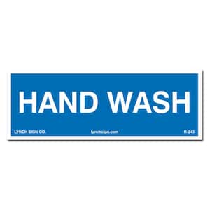 9 in. x 3 in. Hand Wash Sign Printed on More Durable Longer-Lasting Thicker Styrene Plastic