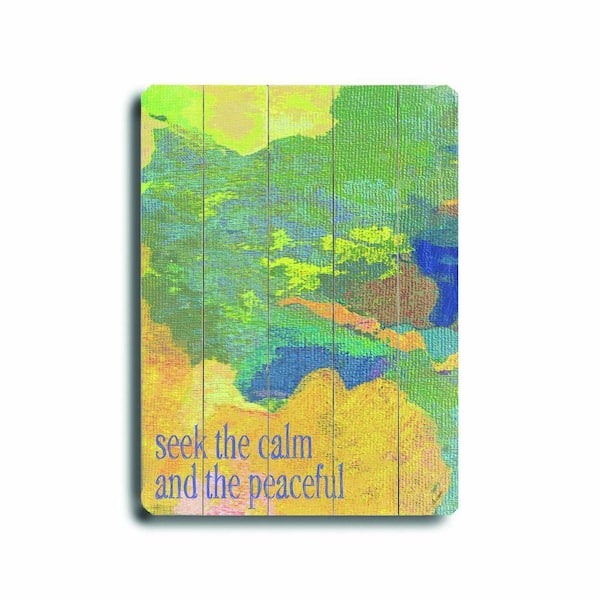 ArteHouse 14 in. x 20 in. Seek the Calm Wood Sign-DISCONTINUED
