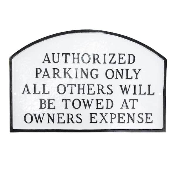 Montague Metal Products Authorized Parking Only All Others Will Be Towed Standard Arch Statement Plaque-White/Black