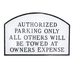 Authorized Parking Only All Others Will Be Towed Standard Arch Statement Plaque-White/Black