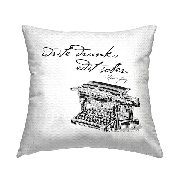 Stupell Industries Write Drunk Edit Sober Vintage Typewriter Quote Black Square Outdoor Throw Pillow