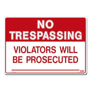 20 in. x 14 in. No Trespassing Sign Printed on More Durable, Thicker, Longer Lasting Styrene Plastic