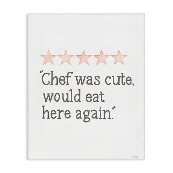 Stupell Industries Cute Chef Funny Rating by House Fenway Unframed Typography Graphic Art Print 20 in. x 16 in.