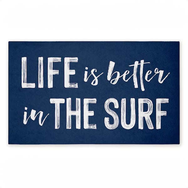 Better in the Surf Sentiment Blue 18 in. x 30 in. Polyester Non-Slip Outdoor Door Mat
