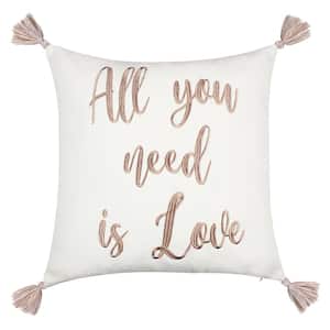 Sanira Cream, Beige "All You Need Is Love" Embroidered with Corner Tassels Sentiment 18 in. x 18 in. Throw Pillow