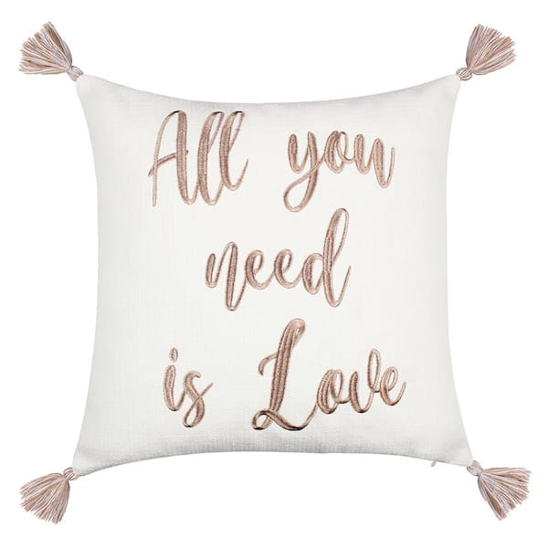 LEVTEX HOME Sanira Cream, Beige "All You Need Is Love" Embroidered with Corner Tassels Sentiment 18 in. x 18 in. Throw Pillow