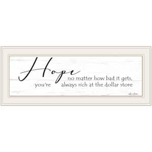 Hope by Unknown 1 Piece Framed Graphic Print Typography Art Print 11 in. x 23 in. .