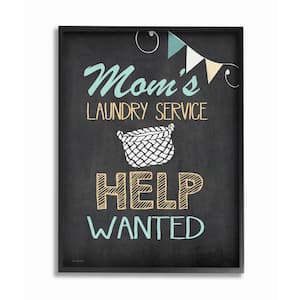 "Mom's Laundry Service Help Wanted" by Jo Moulton Wood Framed Abstract Wall Art 20 in. x 16 in.