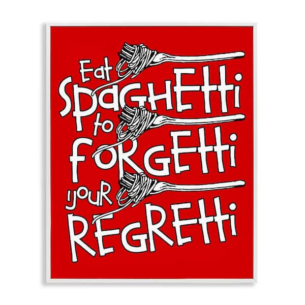 Stupell Industries Funny Eat Spaghetti Phrase by Ahmed Sameh Hussein White Framed Food Giclee Art Print 30 in. x 24 in.