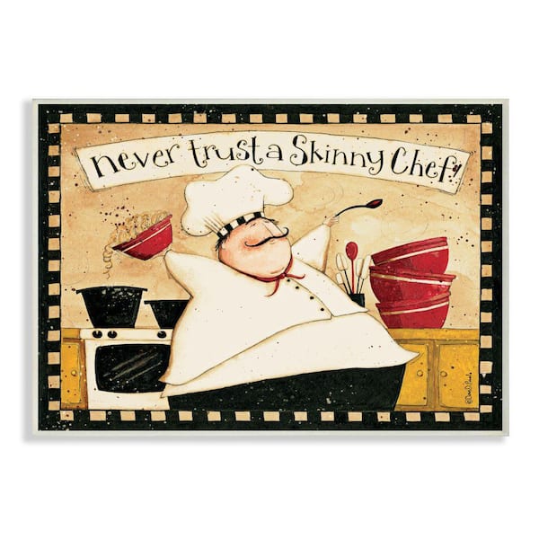 Stupell Industries "Never Trust a Skinny Chef with Happy Cook Phrase" by Dan DiPaolo Unframed Country Wood Wall Art Print 13 in. x 19 in.