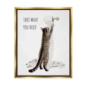 Take What You Need Toilet Paper Cat Design by Ziwei Li Floater Framed Typography Art Print 31 in. x 25 in.