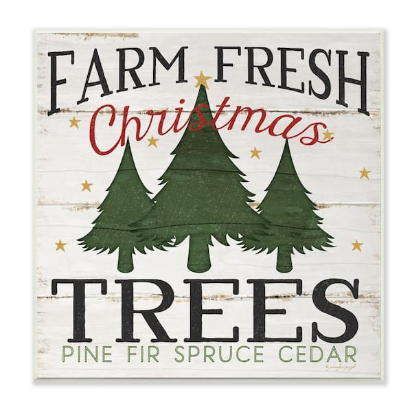 Stupell Industries 12 in. x 12 in. "Farm Fresh Christmas Trees" by Jennifer Pugh Printed Wood Wall Art