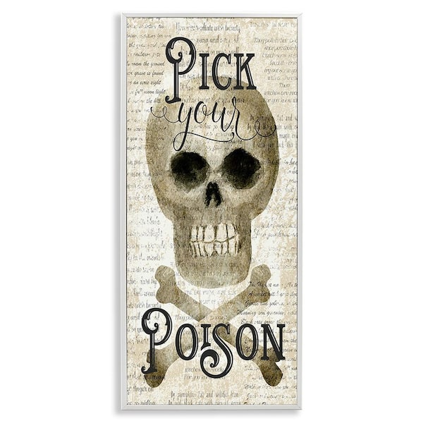 Stupell Industries Pick Your Poison Skull by Deane Beesley 1-Piece Framed Graphic Print Typography Poster Art Print 24 in. x 10 in.