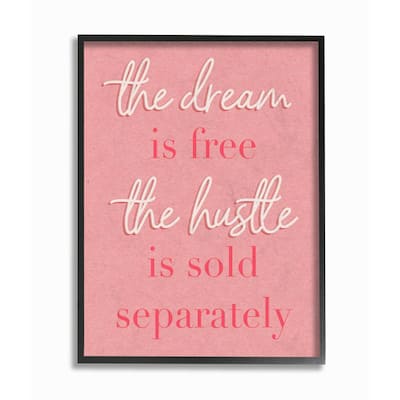 16 in. x 20 in. "The Dream Is Free Fashion Modern Pink Textured Word" by Daphne Polselli Framed Wall Art