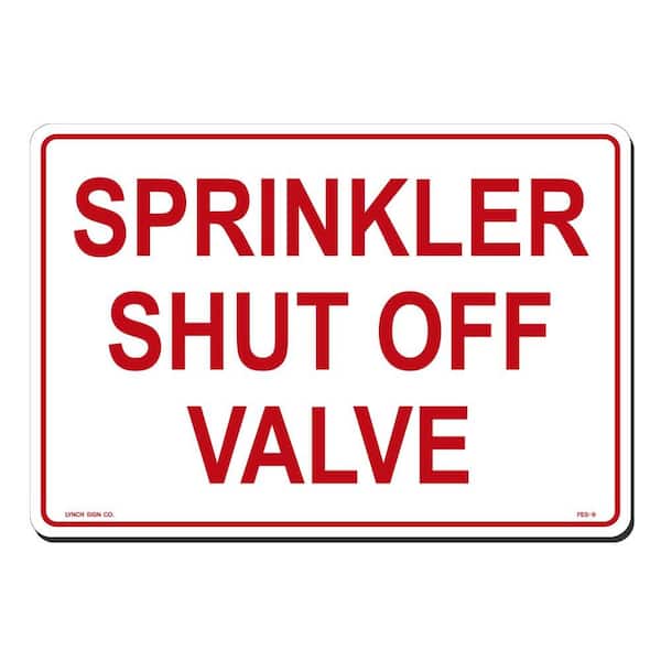 Lynch Sign 14 in. x 10 in. Sprinkler Shut Off Valve Sign Printed on More Durable, Thicker, Longer Lasting Styrene Plastic