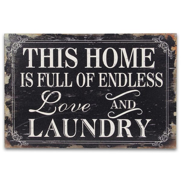 HomeRoots 23.75 in. x 15.75 in. Black, White Endless Love And Laundry Wood Wall Art 1-Piece