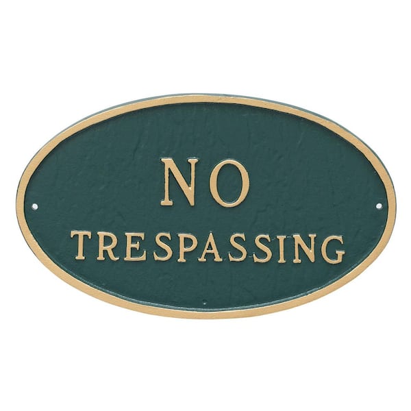 Montague Metal Products 10 in. x 18 in. Large Oval No Trespassing Statement Plaque Sign Hunter Green with Gold Lettering