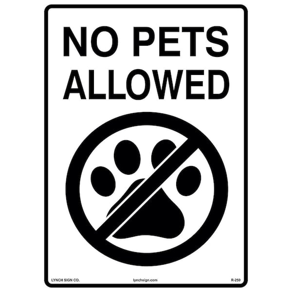 10 in. x 14 in. No Pets Allowed Sign Printed on More Durable Longer-Lasting Thicker Styrene Plastic.