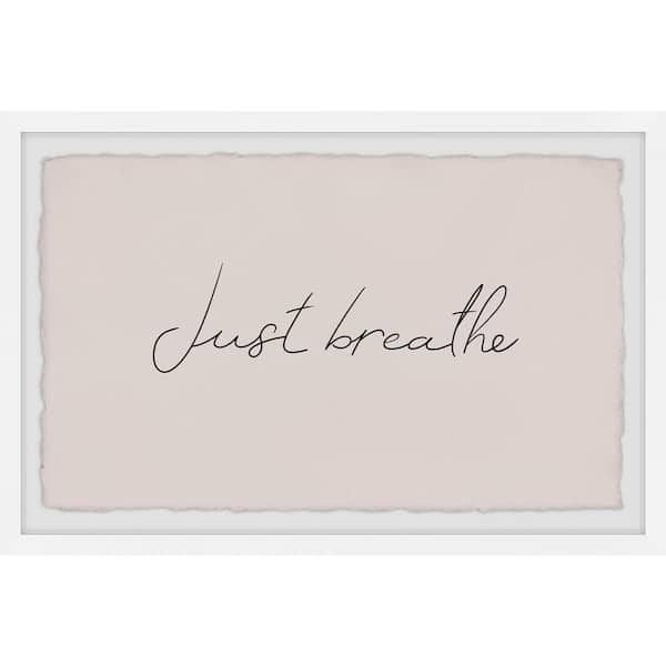 Unbranded "Just Breathe II" by Marmont Hill Framed Typography Art Print 16 in. x 24 in.
