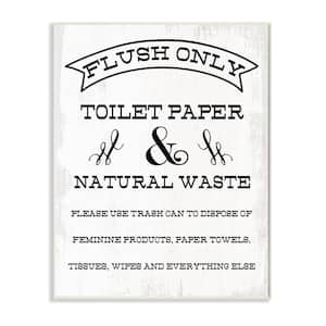 "Flush Only Toilet Paper Rustic Bathroom Sign" by Daphne Polselli Unframed Country Wood Wall Art Print 10 in. x 15 in.