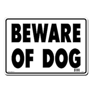 14 in. x 10 in. Beware of Dog Sign Printed on More Durable, Thicker, Longer Lasting Styrene Plastic
