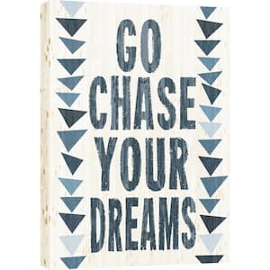 Go Chase Your Dreams Mixed Media Wall Art