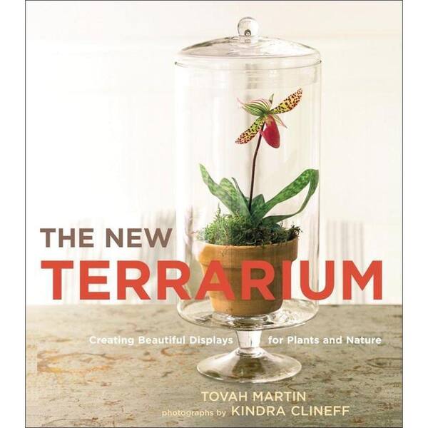 Unbranded The New Terrarium Book: Creating Beautiful Displays for Plants and Nature