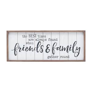 The Best Times are Always Found When Family & Friends Gather Round Rustic Framed Wood Wall Decorative Sign