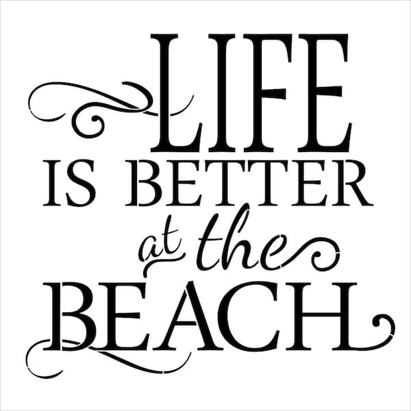 Designer Stencils "Life is Better at the Beach" Stencil & Free Bonus Stencil