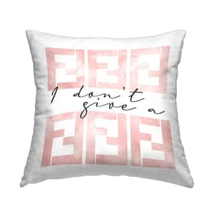 Don't Give A Pink Print Polyester 18 in. x 18 in. Throw Pillow